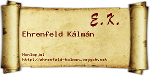 Ehrenfeld Kálmán névjegykártya